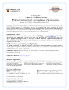 Call for papers: 7 Annual Conference on the th Political Economy of International Organizations January 16-18, 2014, Princeton University, USA