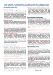 ASME NATIONAL FRAMEWORK FOR MUSIC TEACHING STANDARDS JULYPROFESSIONAL KNOWLEDGE 2.3 Teachers assess and review student learning and plan for future learning Expert teachers of music regularly assess, record and 