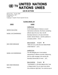 UN IN ACTION Release Date: October 2009 Programme No[removed]Length: 3’23” Languages: English, French, Spanish, Russian