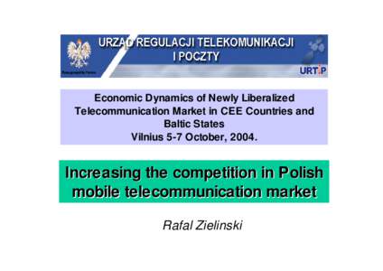 Economic Dynamics of Newly Liberalized Telecommunication Market in CEE Countries and Baltic States