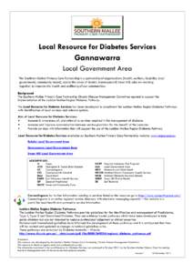 Local Resource for Diabetes Services  Gannawarra Local Government Area The Southern Mallee Primary Care Partnership is a partnership of organisations (health, welfare, disability, local government, community based), acro
