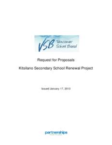 Request for Proposals Kitsilano Secondary School Renewal Project Issued January 17, 2013  Kitsilano Secondary School Renewal Project