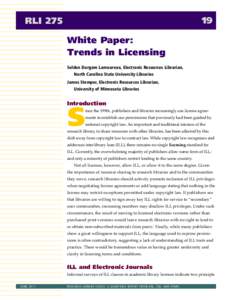 19  RLI 275 White Paper: Trends in Licensing Selden Durgom Lamoureux, Electronic Resources Librarian,