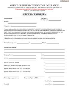 Print Form  OFFICE OF SUPERINTENDENT OF INSURANCE 1120 Paseo De Peralta, Santa Fe, NM 87501, P.O. Box 1689, Santa Fe, NM[removed]Room 433 Please make check payable to “Office of Superintendent of Insurance” Financ