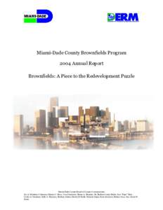 Miami-Dade County Brownfields Program[removed]Annual Report - Brownfields: A Piece to the Redevelopment Puzzle