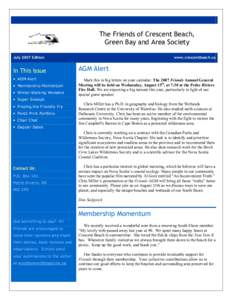 The Friends of Crescent Beach, Green Bay and Area Society July 2007 Edition In This Issue • AGM Alert