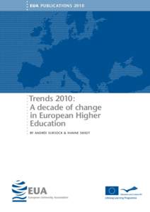 EUA PUBLICATIONS[removed]Trends 2010: A decade of change in European Higher Education