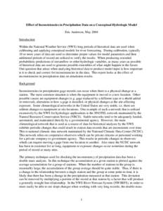 Effect of Inconsistencies in Precipitation Data on a Conceptual Hydrologic Model Eric Anderson, May 2004 Introduction Within the National Weather Service (NWS) long periods of historical data are used when calibrating an