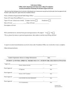 Galveston College Office of Development and Galveston College Foundation Activity/Fundraiser Planning Worksheet/Approval Form This form must have final approval one week prior to the planned event. Contact person may pic