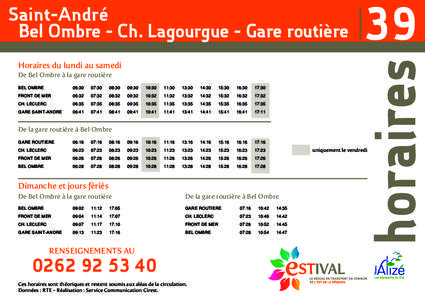 Saint-André Bel Ombre - Ch. Lagourgue - Gare routière 39  Horaires du lundi au samedi