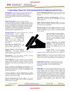 UNCLASSIFIED  Contracting Clauses for Telecommunications Equipment and Services Introduction  There is growing awareness of the risks posed