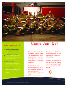 simplifying IT  Come Join Us! LAKE SHASTINA FIRE Volunteer Fi refighters Needed