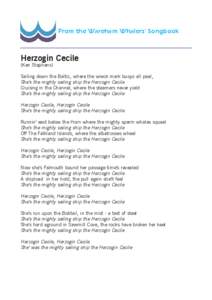 From the Wareham Whalers’ Songbook  Herzogin Cecile (Ken Stephens)  Sailing down the Baltic, where the wreck mark buoys all peal,