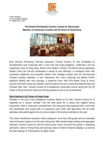 Press Release For Immediate Release th 8 September, 2014  The Newly Refurbished Cuisine Cuisine ifc Showcases
