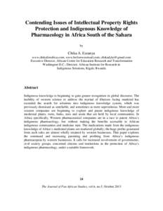 Contending Issues of Intellectual Property Rights Protection and Indigenous Knowledge of Pharmacology in Africa South of the Sahara by  Chika A. Ezeanya