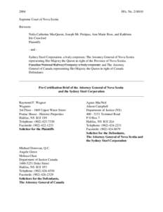 Environment of Canada / Health in Canada / Sydney Tar Ponds / Class action / Sydney Steel Corporation / Art Gallery of Nova Scotia / Nuisance / Sydney /  Nova Scotia / Negligence / Nova Scotia / Tort law / Provinces and territories of Canada