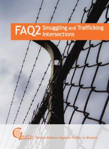 Law / Economics / Smuggling / Protocol to Prevent /  Suppress and Punish Trafficking in Persons /  especially Women and Children / Protocol against the Smuggling of Migrants by Land /  Sea and Air / Human trafficking in Australia / Human trafficking in the United States / Human trafficking / Crime / Organized crime