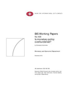 BIS Working Papers No 435 Is monetary policy overburdened? by Athanasios Orphanides