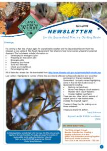 SpringNEWSLETTER for the Queensland Murray -Darling Basin Greetings, It’s coming to that time of year again for unpredictable weather and the Queensland Government has