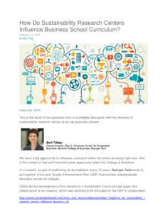 How Do Sustainability Research Centers Influence Business School Curriculum? February 16, 2015 by Bart King  Image credit: AURIN