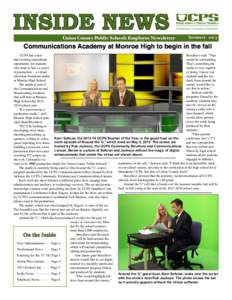 INSIDE NEWS Union County Public Schools Employee Newsletter Summer[removed]Communications Academy at Monroe High to begin in the fall