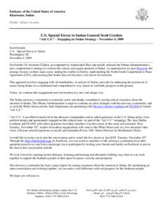 Embassy of the United States of America Khartoum, Sudan Public Affairs Section U.S. Special Envoy to Sudan General Scott Gration “Ask U.S.” – Engaging on Sudan Strategy - November 4, 2009