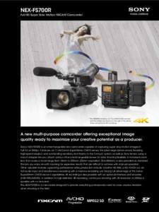 NEX-FS700R  Full-HD Super Slow Motion NXCAM Camcorder * The HXR-IFR5 interface unit, the AXS-R5 RAW recorder and the battery are shown on the right of the photo.
