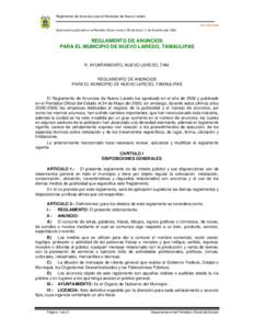 Reglamento de Anuncios para el Municipio de Nuevo Laredo Sin reformas Se encuentra publicado en el Periódico Oficial número 150 de fecha 11 de diciembre del[removed]REGLAMENTO DE ANUNCIOS PARA EL MUNICIPIO DE NUEVO LARED