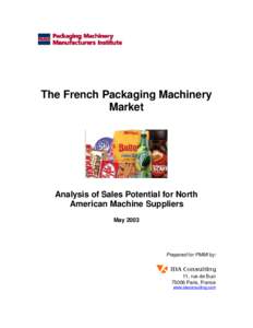 The French Packaging Machinery Market Analysis of Sales Potential for North American Machine Suppliers May 2003