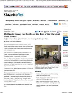 Gazette.Net: Did Kevin Spacey just hustle out the door of the Maryland State House?