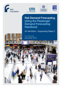 Rail Demand Forecasting Using the Passenger Demand Forecasting