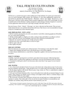 TALL FESCUE CULTIVATION The University of Georgia Center for Urban Agriculture edited by Walter Reeves, Dr. Clint Waltz & Dr. Tim Murphy January, 2003