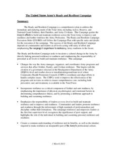 The United States Army’s Ready and Resilient Campaign Summary The Ready and Resilient Campaign is a comprehensive plan to address the immediate and enduring needs of the Total Army including Active, Reserve, and Nation