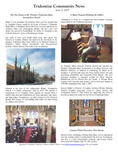 Tridentine Community News June 3, 2007 The New Home of the Windsor Tridentine Mass: Assumption Church Many of you remember the moment when you first learned that St. Josaphat Church would be the home of Detroit’s Tride
