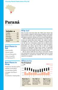 ©Lonely Planet Publications Pty Ltd  Paraná POP 10.4 MILLION  Why Go?