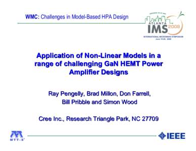 Application of Non-Linear Models in a range of challenging GaN HEMT Power Amplifier Designs