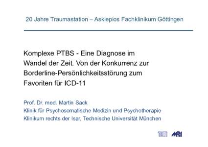 Microsoft PowerPoint - Komplexe PTBS Diagnose im Wandel der Zeit Göttingen 2016.pptx