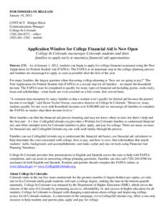 FOR IMMEDIATE RELEASE January 10, 2012 CONTACT: Bridget Black Communications Manager College In Colorado[removed] – office