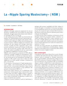 FORUM  La «Nipple Sparing Mastectomy» ( NSM ) L. Cataliotti - V. Galimberti – M.P. Mano