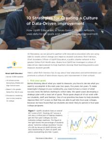 10 Strategies for Creating a Culture of Data-Driven Improvement How Uplift Education, a Texas-based charter network, uses data to set goals and catalyze school improvement.  At Panorama, we are proud to partner with inno