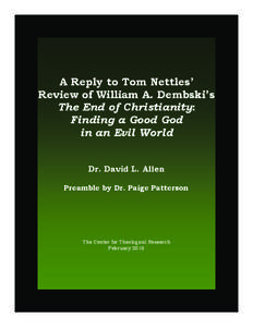 A Reply to Tom Nettles’ Review of William A. Dembski’s The End of Christianity:
