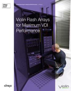 Violin® Flash Arrays for Maximum VDI Performance | Whitepaper  Violin Flash Arrays for Maximum VDI Performance