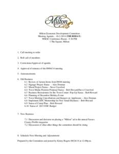 Milton Economic Development Committee Meeting Agenda – [removed]THURSDAY) WBOC Conference Room - 5:30 PM 1 The Square, Milton  1. Call meeting to order