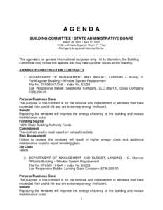 AGENDA BUILDING COMMITTEE / STATE ADMINISTRATIVE BOARD March 28, [removed]April 17, [removed]:00 A.M. Lake Superior Room 1st Floor Michigan Library and Historical Center