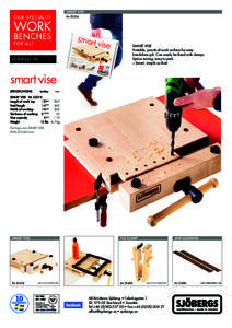 SMART VISE NrSMART VISE Portable, practical work surface for easy hands-free job. Can easily be fixed with clamps.