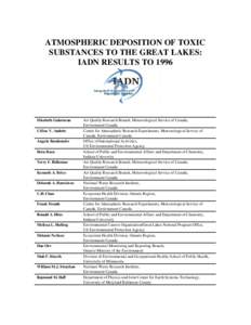 ATMOSPHERIC DEPOSITION OF TOXIC SUBSTANCES TO THE GREAT LAKES: IADN RESULTS TO 1996 Elisabeth Galarneau Céline V. Audette