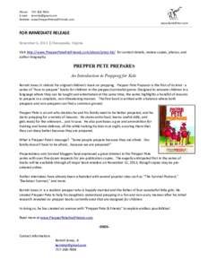 Phone: [removed]E-mail: [removed] Website: www.PrepperPeteAndFriends.com www.KamelPress.com  FOR IMMEDIATE RELEASE