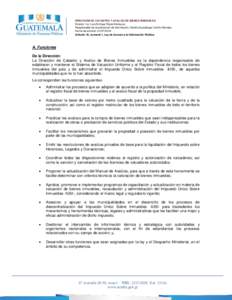 DIRECCIÓN DE CATASTRO Y AVALÚO DE BIENES INMUEBLES Director: Lic. Luis Enrique Rojas Samayoa Responsable de actualización de información: Sandra Guadalupe Carrillo Morales Fecha de emisión: Artículo 10, 