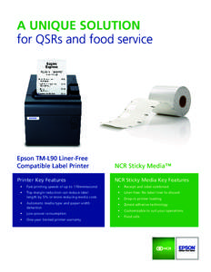 A UNIQUE SOLUTION for QSRs and food service Epson TM-L90 Liner-Free Compatible Label Printer