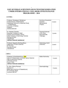 LIST OF INDIAN SCIENTISTS SELECTED FOR NOMINATION UNDER INTERNATIONAL COLLABORATIVE/EXCHANGE PROGRAMME – 2014 AUSTRIA Professor Ramajayam Sahadevan Professoressor of Mathematics